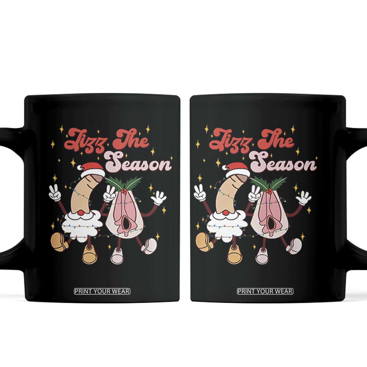 Dirty Christmas Jizz The Season Coffee Mug Funny Xmas Inappropriate Adult Humor TS11 Black Print Your Wear