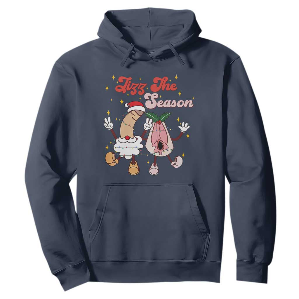 Dirty Christmas Jizz The Season Hoodie Funny Xmas Inappropriate Adult Humor TS11 Navy Print Your Wear