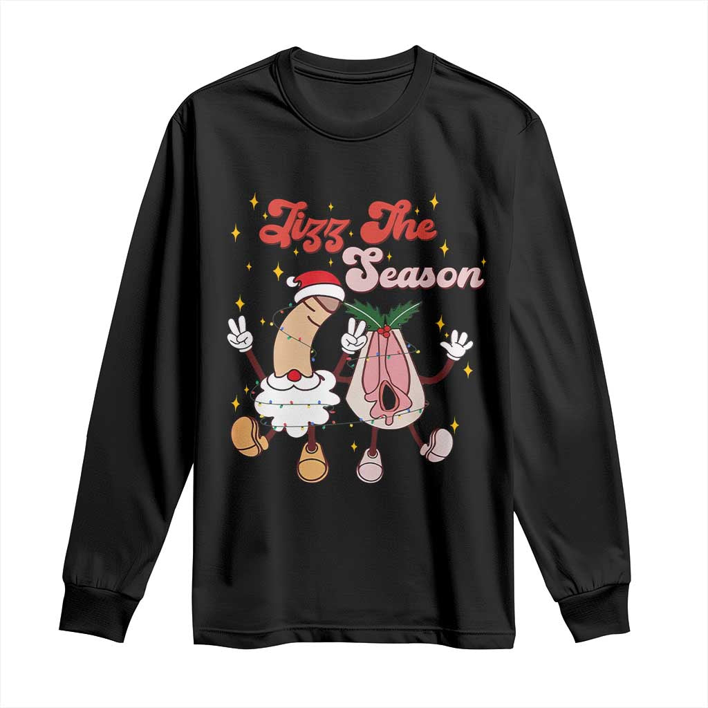 Dirty Christmas Jizz The Season Long Sleeve Shirt Funny Xmas Inappropriate Adult Humor TS11 Black Print Your Wear