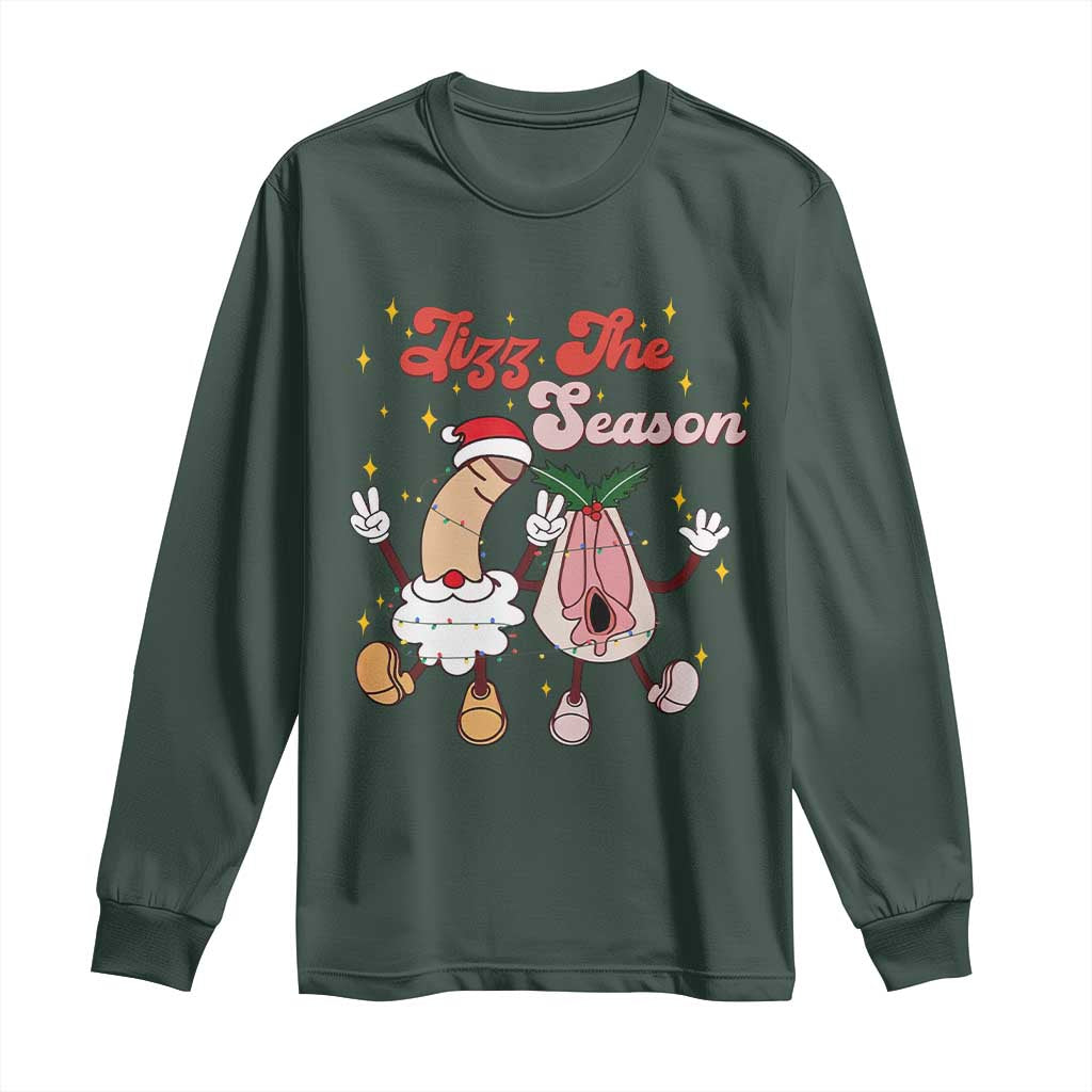 Dirty Christmas Jizz The Season Long Sleeve Shirt Funny Xmas Inappropriate Adult Humor TS11 Dark Forest Green Print Your Wear
