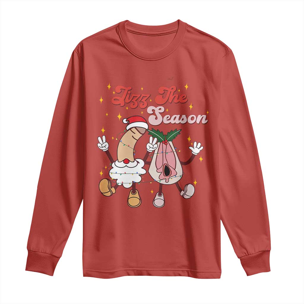 Dirty Christmas Jizz The Season Long Sleeve Shirt Funny Xmas Inappropriate Adult Humor TS11 Red Print Your Wear