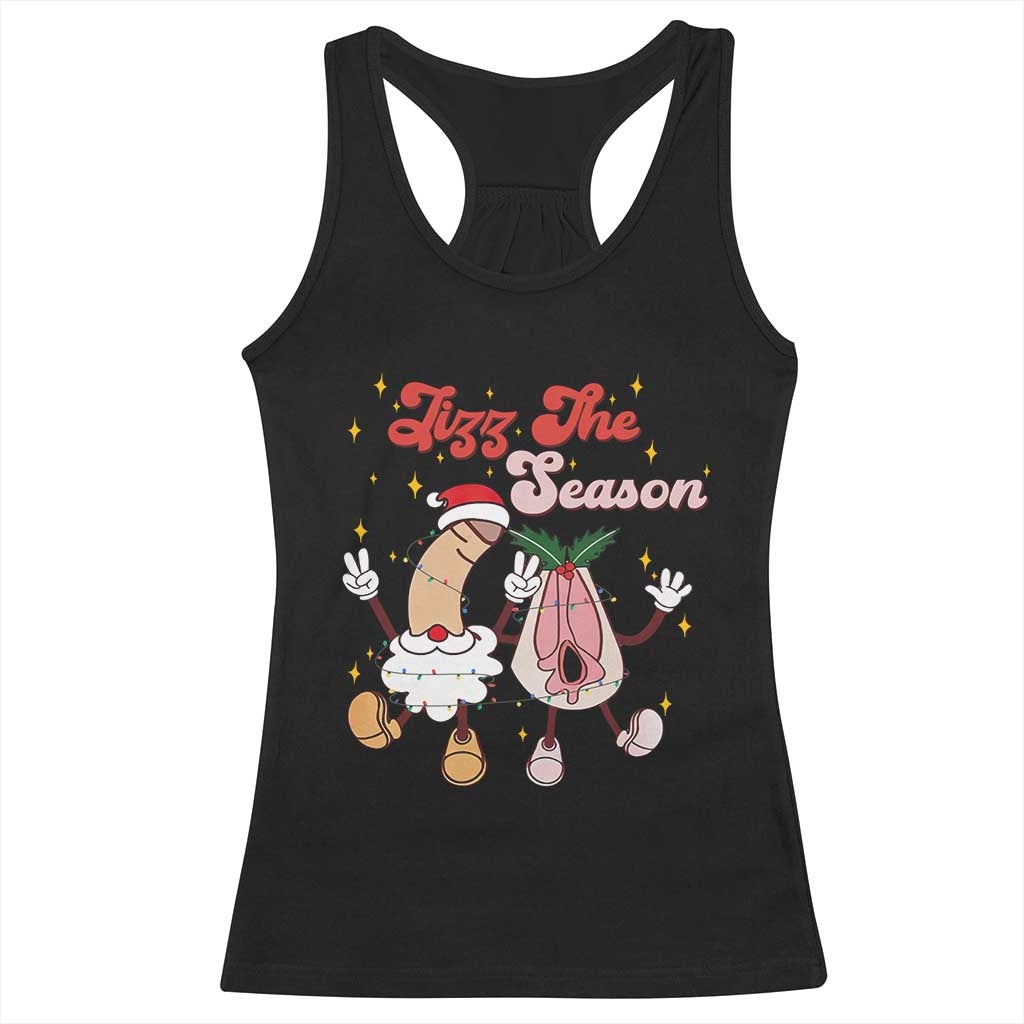 Dirty Christmas Jizz The Season Racerback Tank Top Funny Xmas Inappropriate Adult Humor TS11 Black Print Your Wear