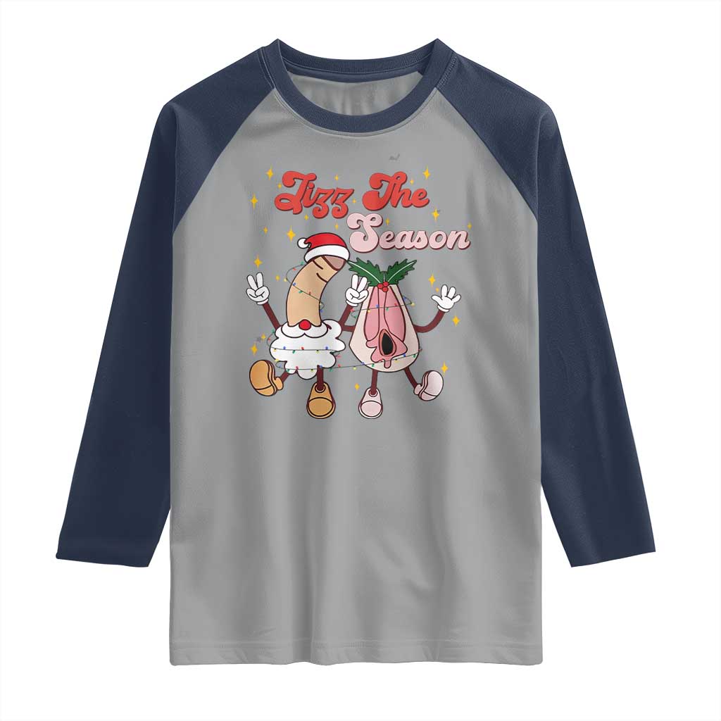 Dirty Christmas Jizz The Season Raglan Shirt Funny Xmas Inappropriate Adult Humor TS11 Sport Gray Navy Print Your Wear