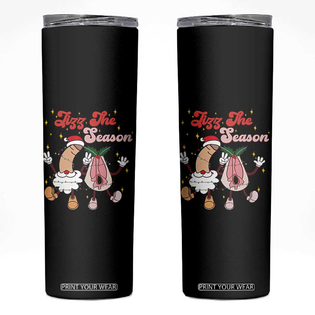 Dirty Christmas Jizz The Season Skinny Tumbler Funny Xmas Inappropriate Adult Humor TS11 Black Print Your Wear