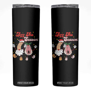 Dirty Christmas Jizz The Season Skinny Tumbler Funny Xmas Inappropriate Adult Humor TS11 Black Print Your Wear