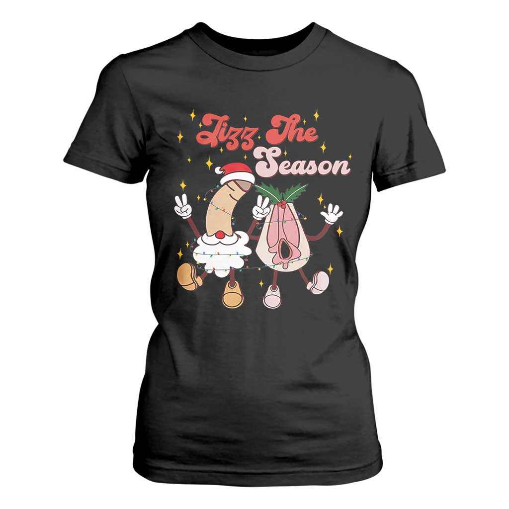 Dirty Christmas Jizz The Season T Shirt For Women Funny Xmas Inappropriate Adult Humor TS11 Black Print Your Wear