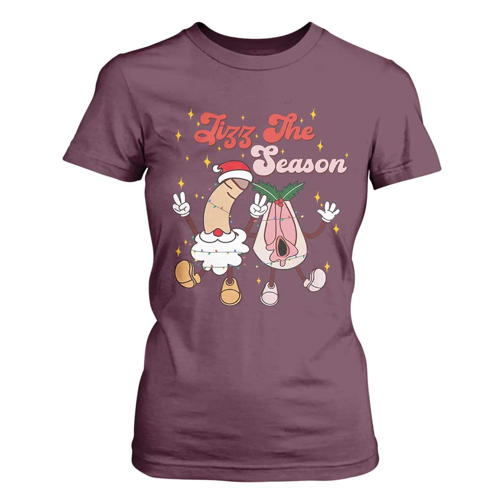 Dirty Christmas Jizz The Season T Shirt For Women Funny Xmas Inappropriate Adult Humor TS11 Maroon Print Your Wear