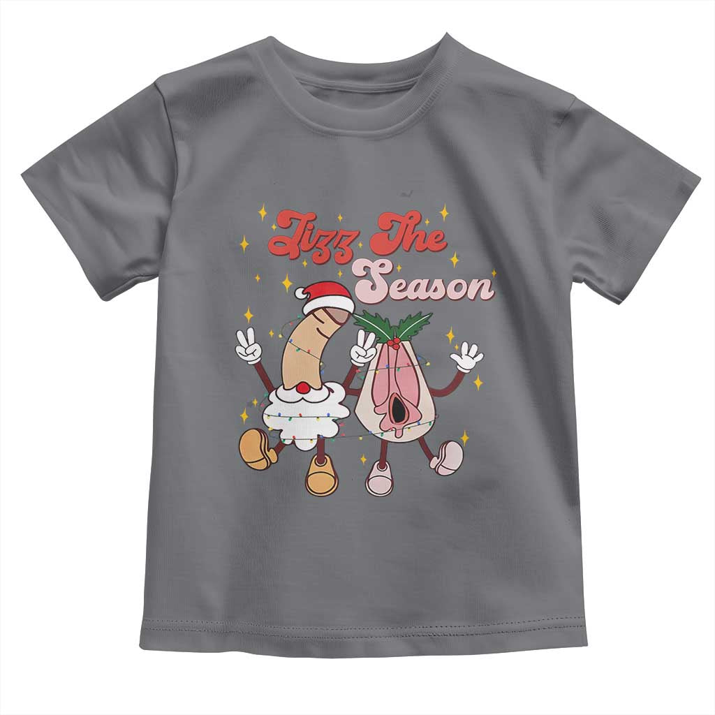 Dirty Christmas Jizz The Season Toddler T Shirt Funny Xmas Inappropriate Adult Humor TS11 Charcoal Print Your Wear