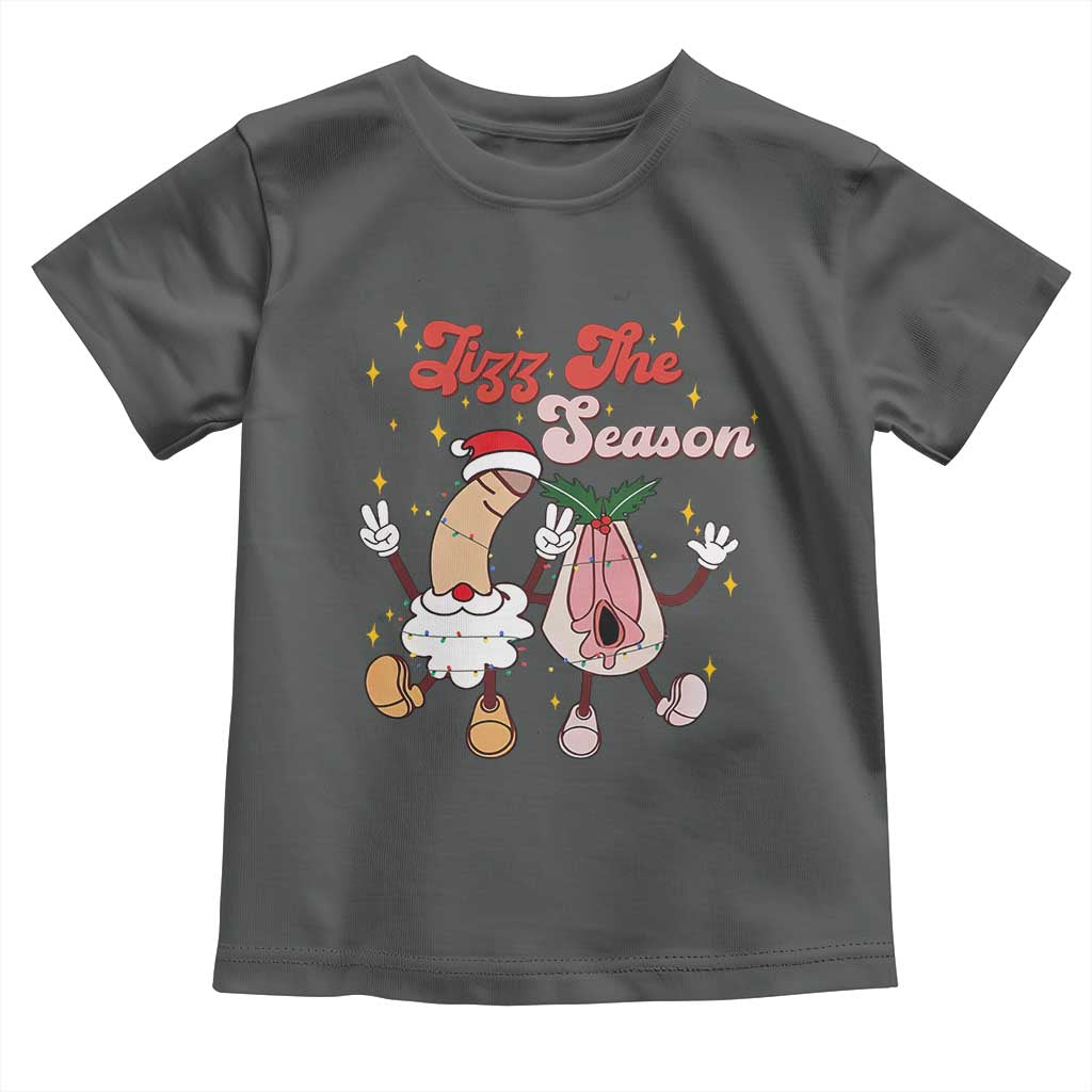 Dirty Christmas Jizz The Season Toddler T Shirt Funny Xmas Inappropriate Adult Humor TS11 Dark Heather Print Your Wear
