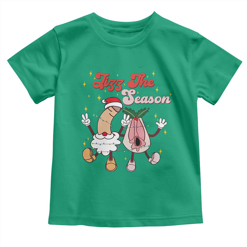 Dirty Christmas Jizz The Season Toddler T Shirt Funny Xmas Inappropriate Adult Humor TS11 Irish Green Print Your Wear