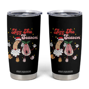 Dirty Christmas Jizz The Season Tumbler Cup Funny Xmas Inappropriate Adult Humor TS11 Black Print Your Wear