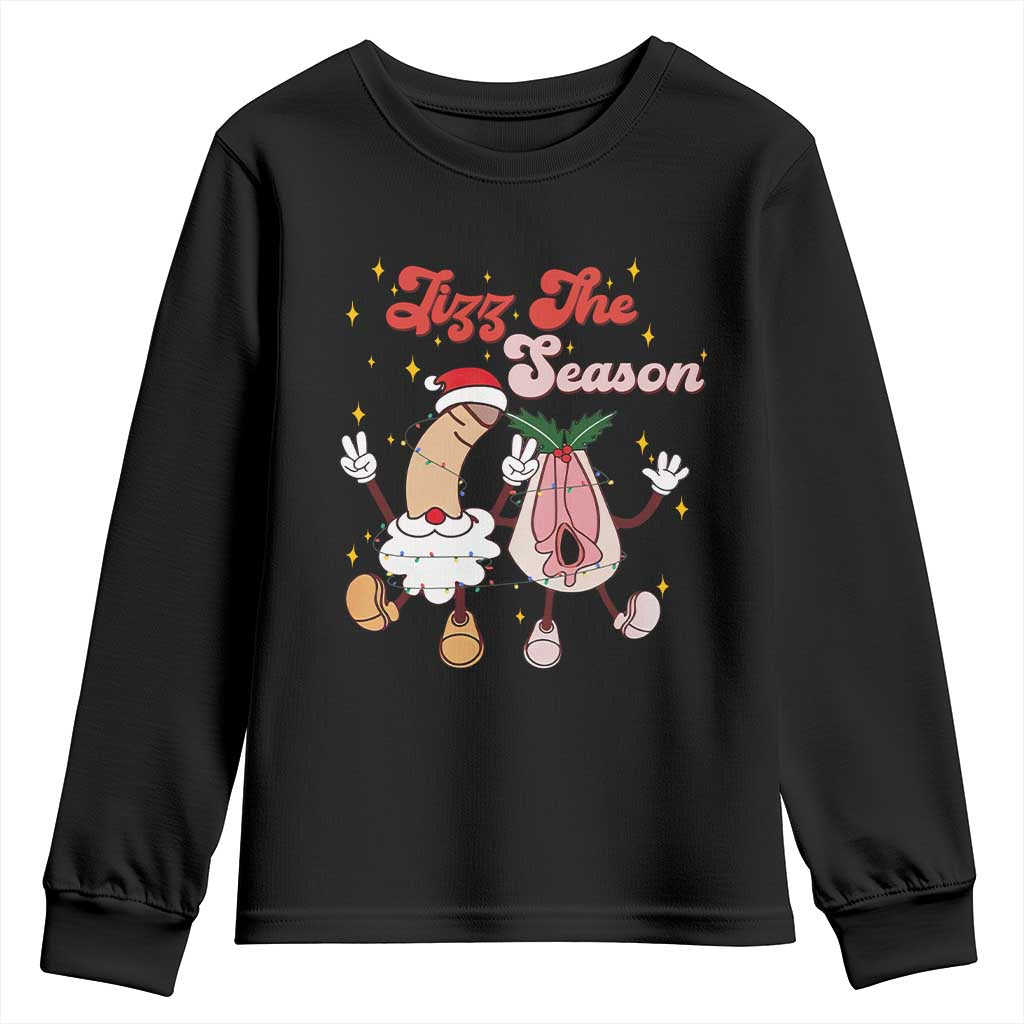 Dirty Christmas Jizz The Season Youth Sweatshirt Funny Xmas Inappropriate Adult Humor TS11 Black Print Your Wear
