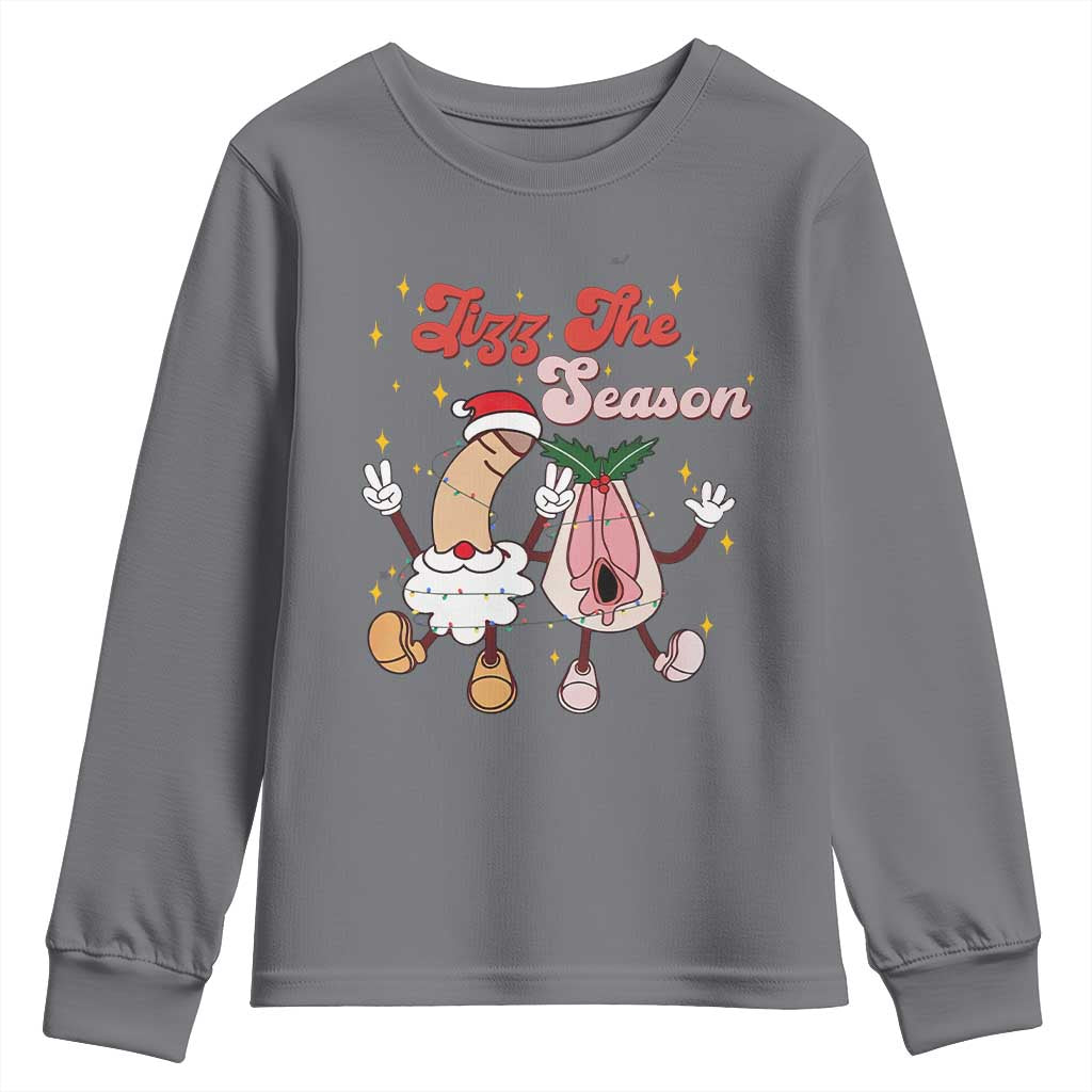 Dirty Christmas Jizz The Season Youth Sweatshirt Funny Xmas Inappropriate Adult Humor TS11 Charcoal Print Your Wear
