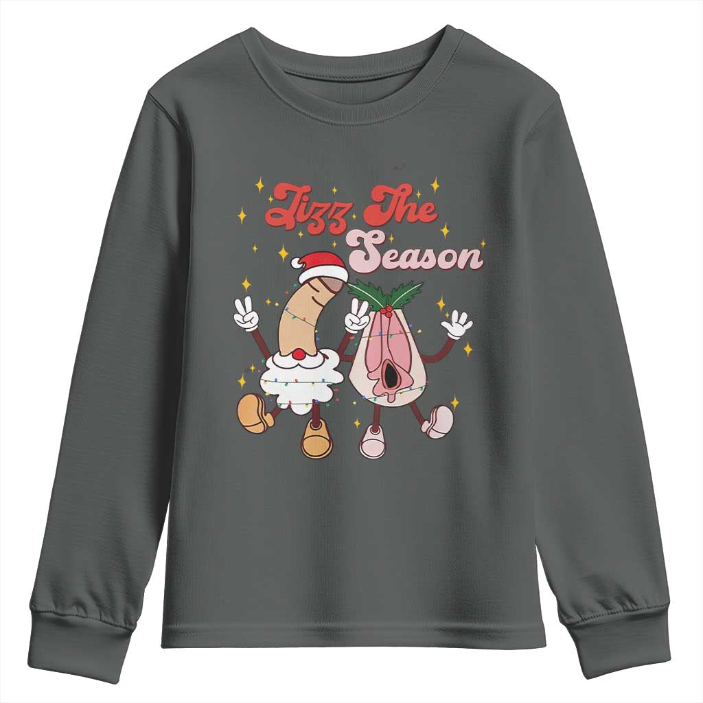 Dirty Christmas Jizz The Season Youth Sweatshirt Funny Xmas Inappropriate Adult Humor TS11 Dark Heather Print Your Wear
