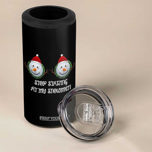Funny Christmas Adult Humor 4 in 1 Can Cooler Tumbler Stop Staring At My Snowmen Boobs Xmas Embarrassing TS11 Print Your Wear