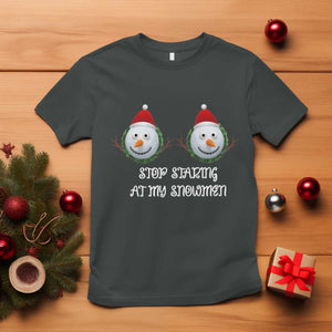 Funny Christmas Adult Humor T Shirt Stop Staring At My Snowmen Boobs Xmas Embarrassing TS11 Dark Heather Print Your Wear