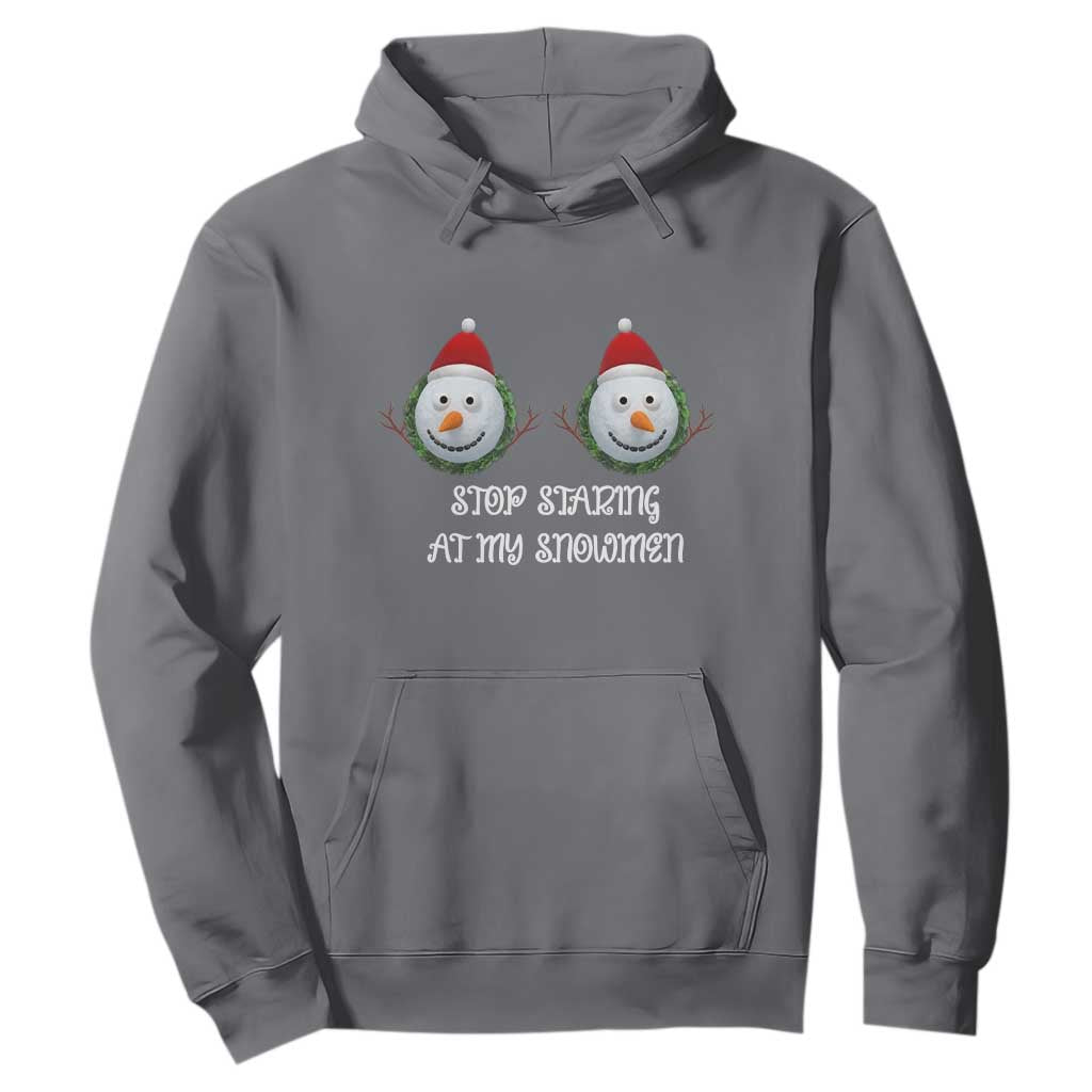 Funny Christmas Adult Humor Hoodie Stop Staring At My Snowmen Boobs Xmas Embarrassing TS11 Charcoal Print Your Wear