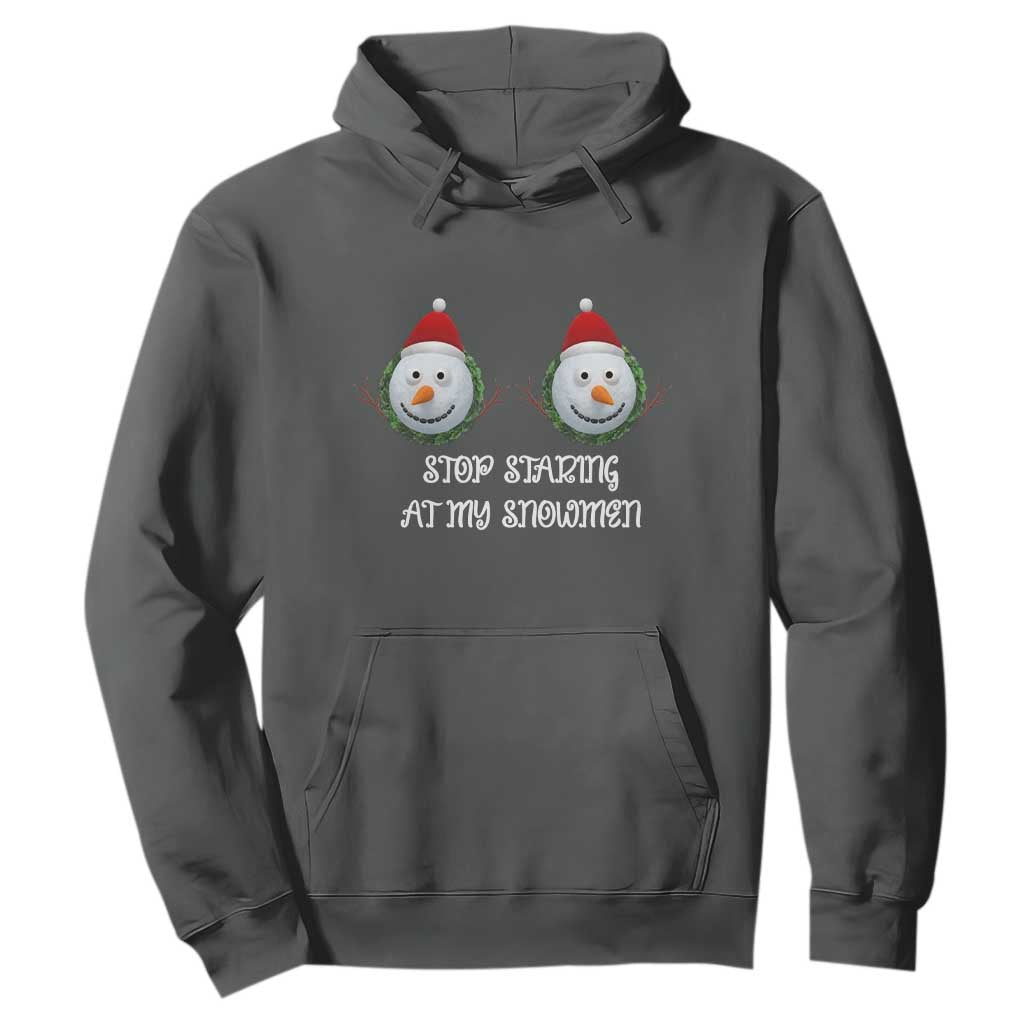 Funny Christmas Adult Humor Hoodie Stop Staring At My Snowmen Boobs Xmas Embarrassing TS11 Dark Heather Print Your Wear