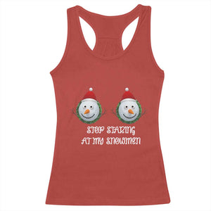 Funny Christmas Adult Humor Racerback Tank Top Stop Staring At My Snowmen Boobs Xmas Embarrassing TS11 Red Print Your Wear