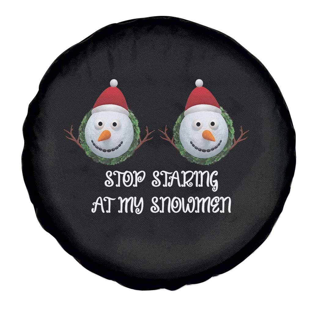 Funny Christmas Adult Humor Spare Tire Cover Stop Staring At My Snowmen Boobs Xmas Embarrassing TS11 Print Your Wear