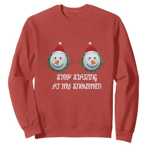 Funny Christmas Adult Humor Sweatshirt Stop Staring At My Snowmen Boobs Xmas Embarrassing TS11 Red Print Your Wear