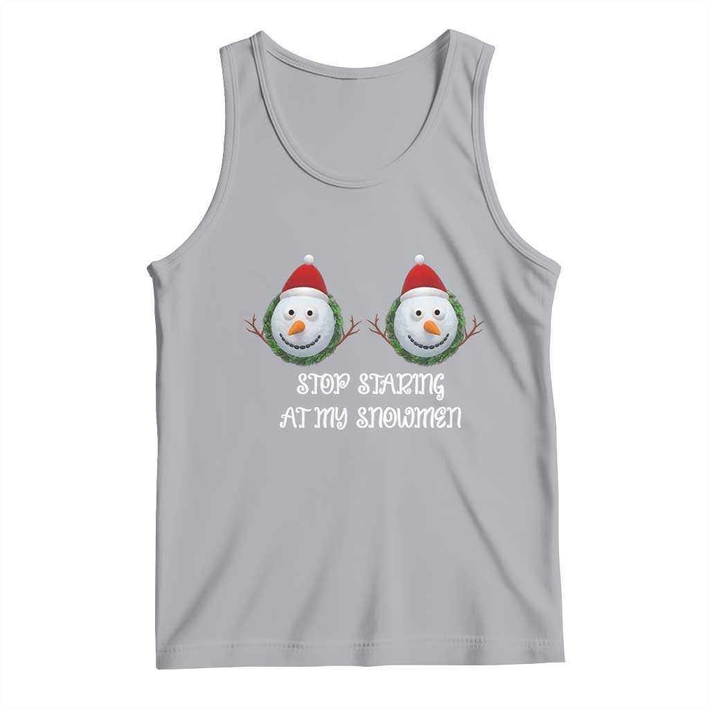 Funny Christmas Adult Humor Tank Top Stop Staring At My Snowmen Boobs Xmas Embarrassing TS11 Athletic Heather Print Your Wear