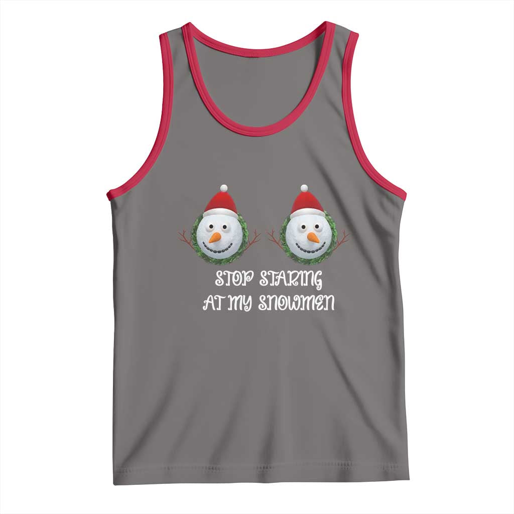 Funny Christmas Adult Humor Tank Top Stop Staring At My Snowmen Boobs Xmas Embarrassing TS11 Deep Heather Red Print Your Wear
