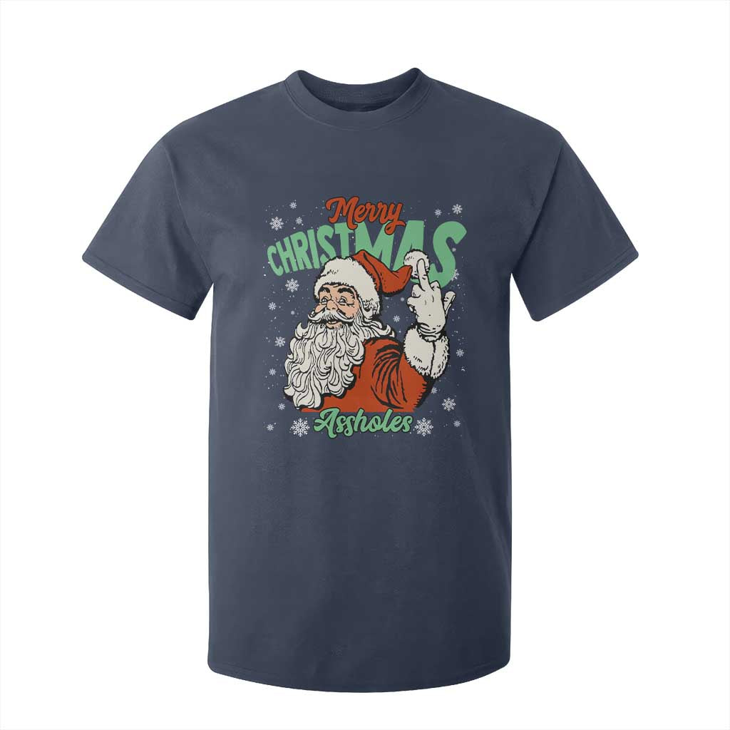 Funny Merry Christmas Assholes T Shirt For Kid Xmas Naughty Santa Adult Jokes TS11 Navy Print Your Wear
