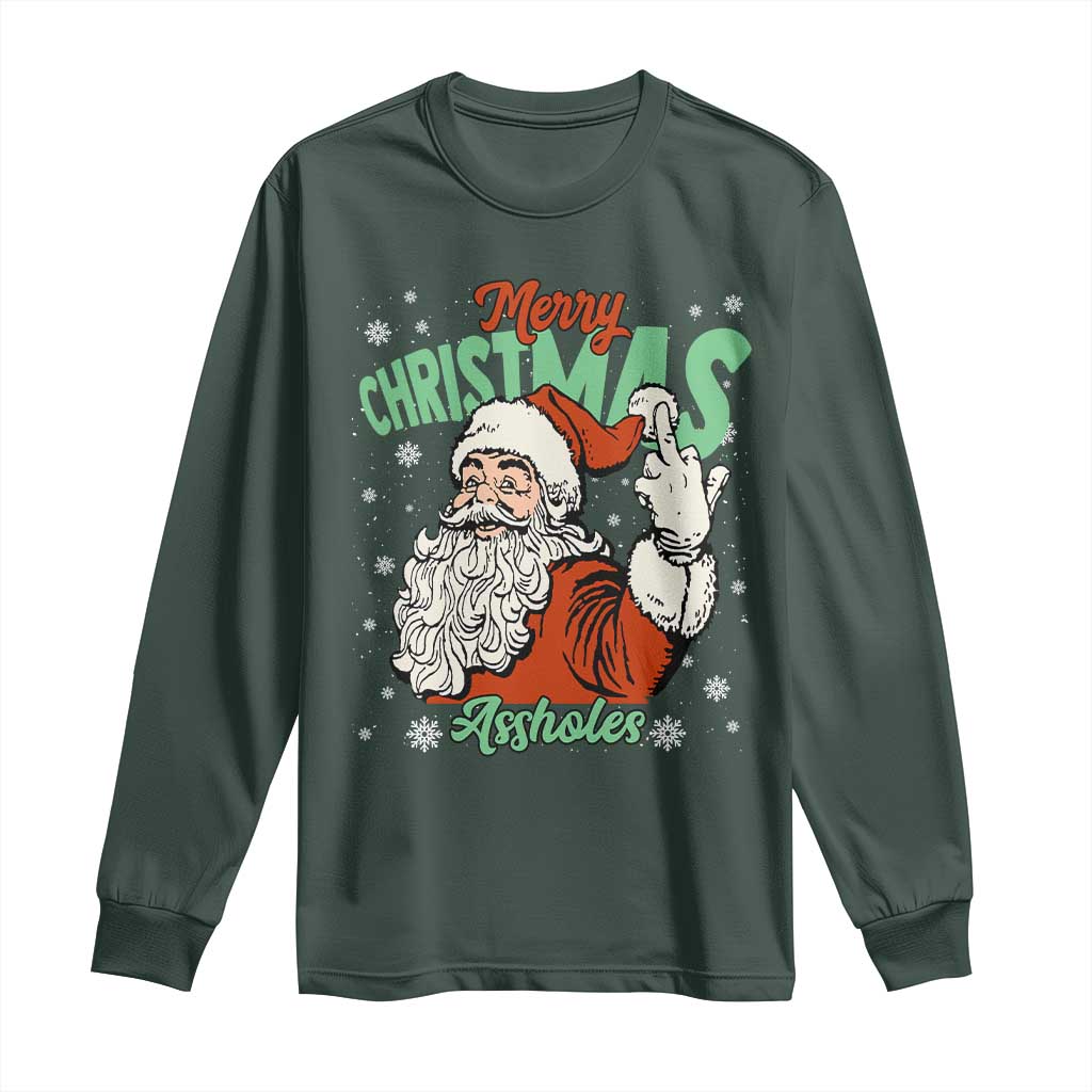 Funny Merry Christmas Assholes Long Sleeve Shirt Xmas Naughty Santa Adult Jokes TS11 Dark Forest Green Print Your Wear