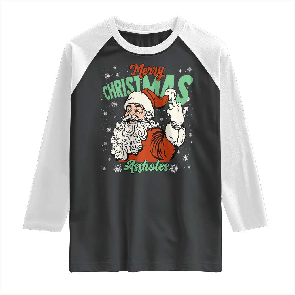 Funny Merry Christmas Assholes Raglan Shirt Xmas Naughty Santa Adult Jokes TS11 Black White Print Your Wear