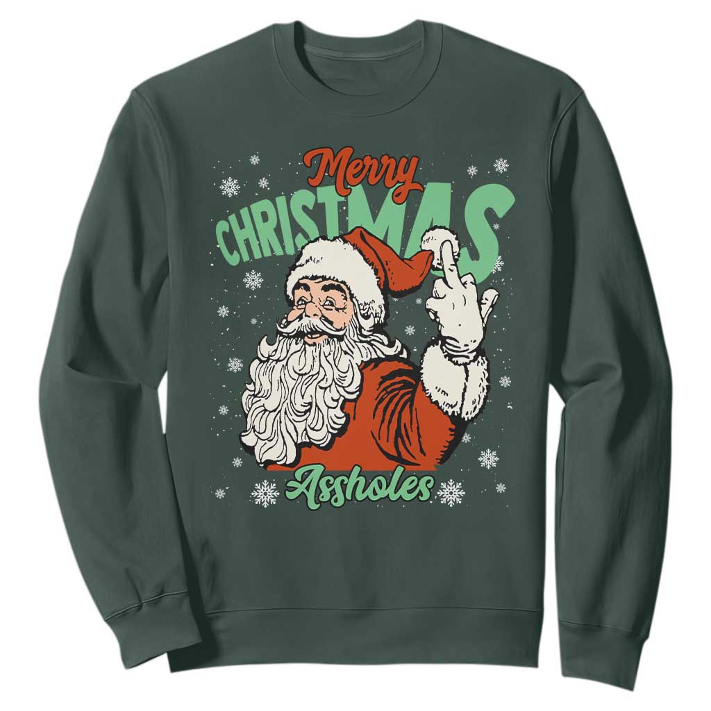 Funny Merry Christmas Assholes Sweatshirt Xmas Naughty Santa Adult Jokes TS11 Dark Forest Green Print Your Wear