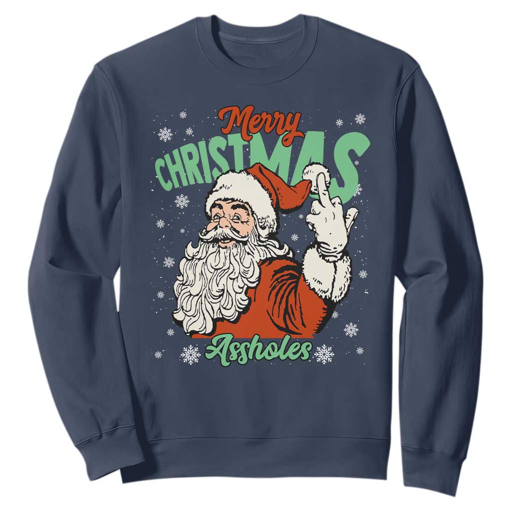 Funny Merry Christmas Assholes Sweatshirt Xmas Naughty Santa Adult Jokes TS11 Navy Print Your Wear