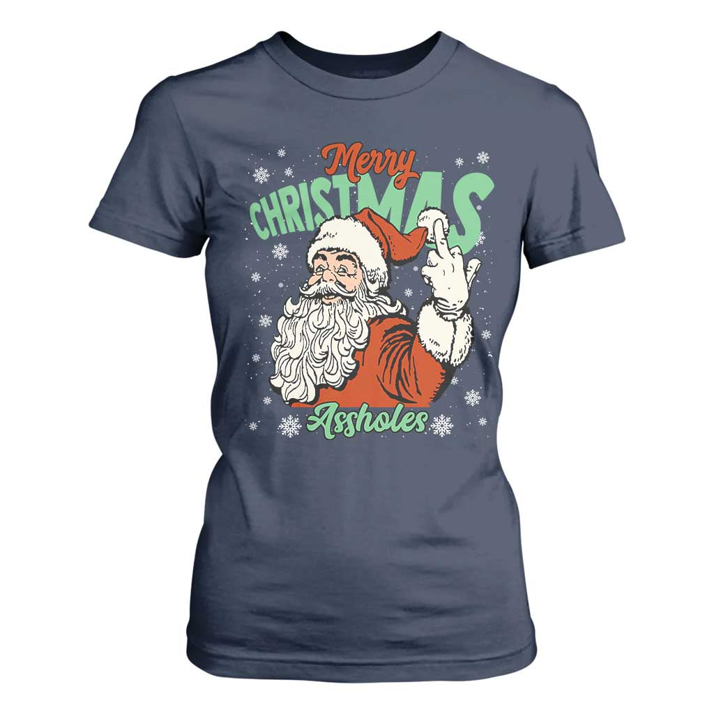 Funny Merry Christmas Assholes T Shirt For Women Xmas Naughty Santa Adult Jokes TS11 Navy Print Your Wear