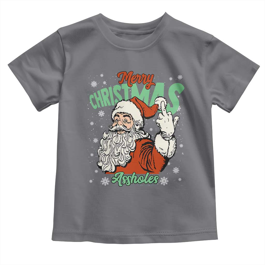 Funny Merry Christmas Assholes Toddler T Shirt Xmas Naughty Santa Adult Jokes TS11 Charcoal Print Your Wear