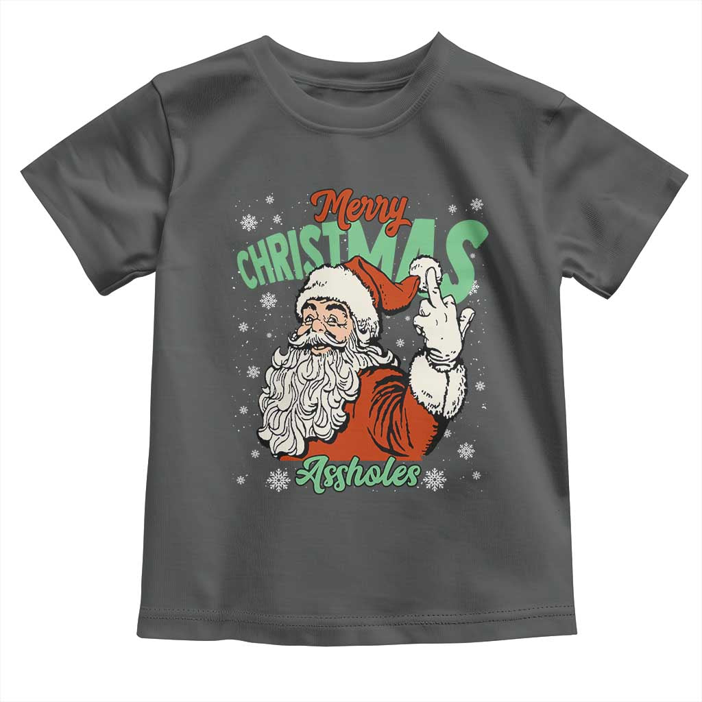 Funny Merry Christmas Assholes Toddler T Shirt Xmas Naughty Santa Adult Jokes TS11 Dark Heather Print Your Wear