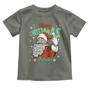 Funny Merry Christmas Assholes Toddler T Shirt Xmas Naughty Santa Adult Jokes TS11 Military Green Print Your Wear