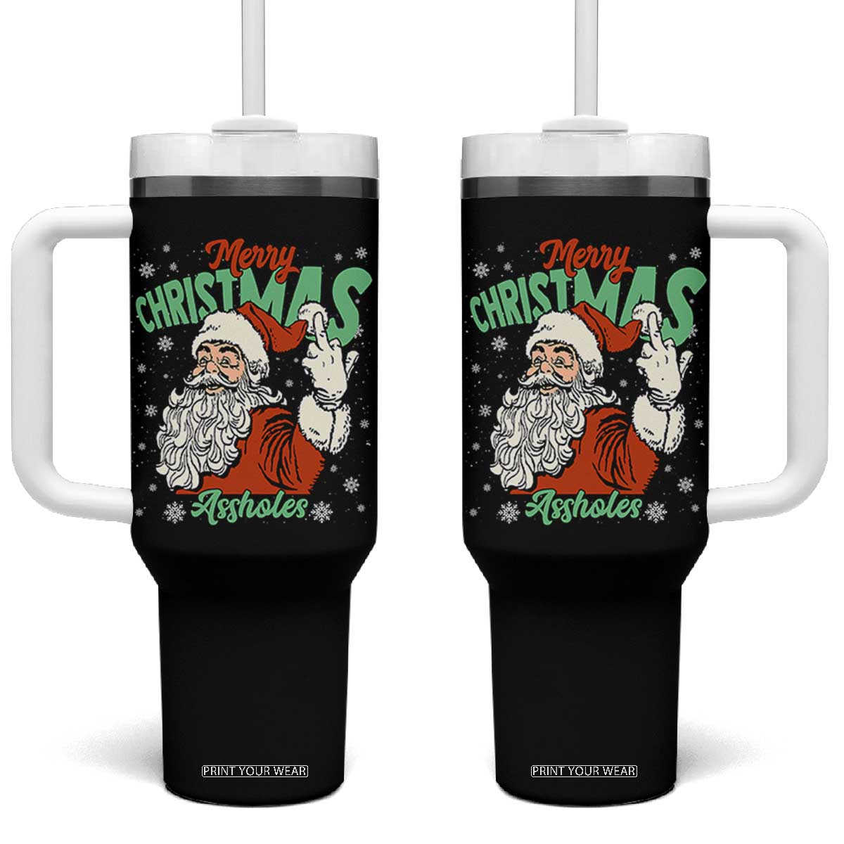 Funny Merry Christmas Assholes Tumbler With Handle Xmas Naughty Santa Adult Jokes TS11 One Size: 40 oz Black Print Your Wear