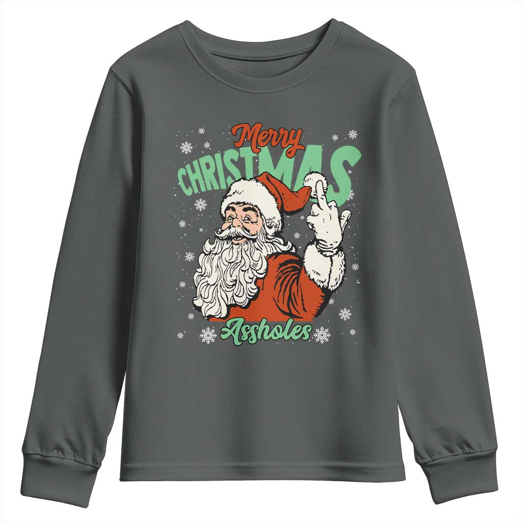 Funny Merry Christmas Assholes Youth Sweatshirt Xmas Naughty Santa Adult Jokes TS11 Dark Heather Print Your Wear