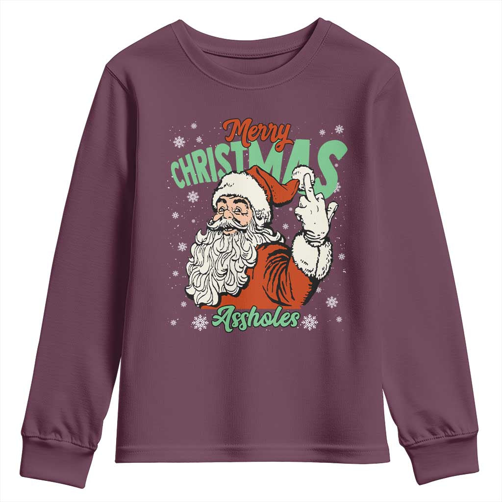 Funny Merry Christmas Assholes Youth Sweatshirt Xmas Naughty Santa Adult Jokes TS11 Maroon Print Your Wear