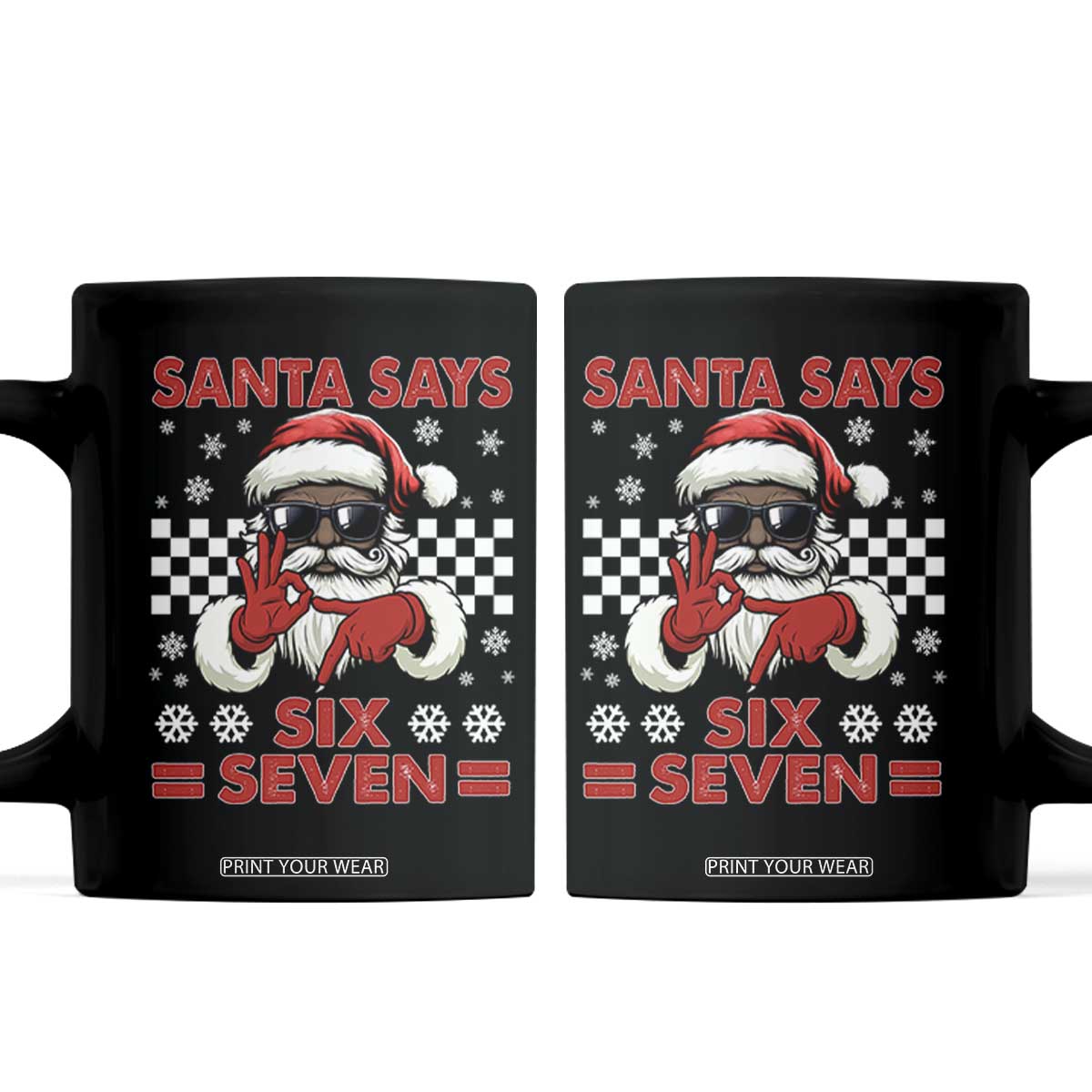 67 African American Santa Christmas Coffee Mug Funny Santa Says Six Seven Meme Gen Alpha Slang TS11 Black Print Your Wear