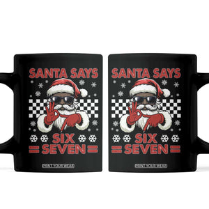 67 African American Santa Christmas Coffee Mug Funny Santa Says Six Seven Meme Gen Alpha Slang TS11 Black Print Your Wear