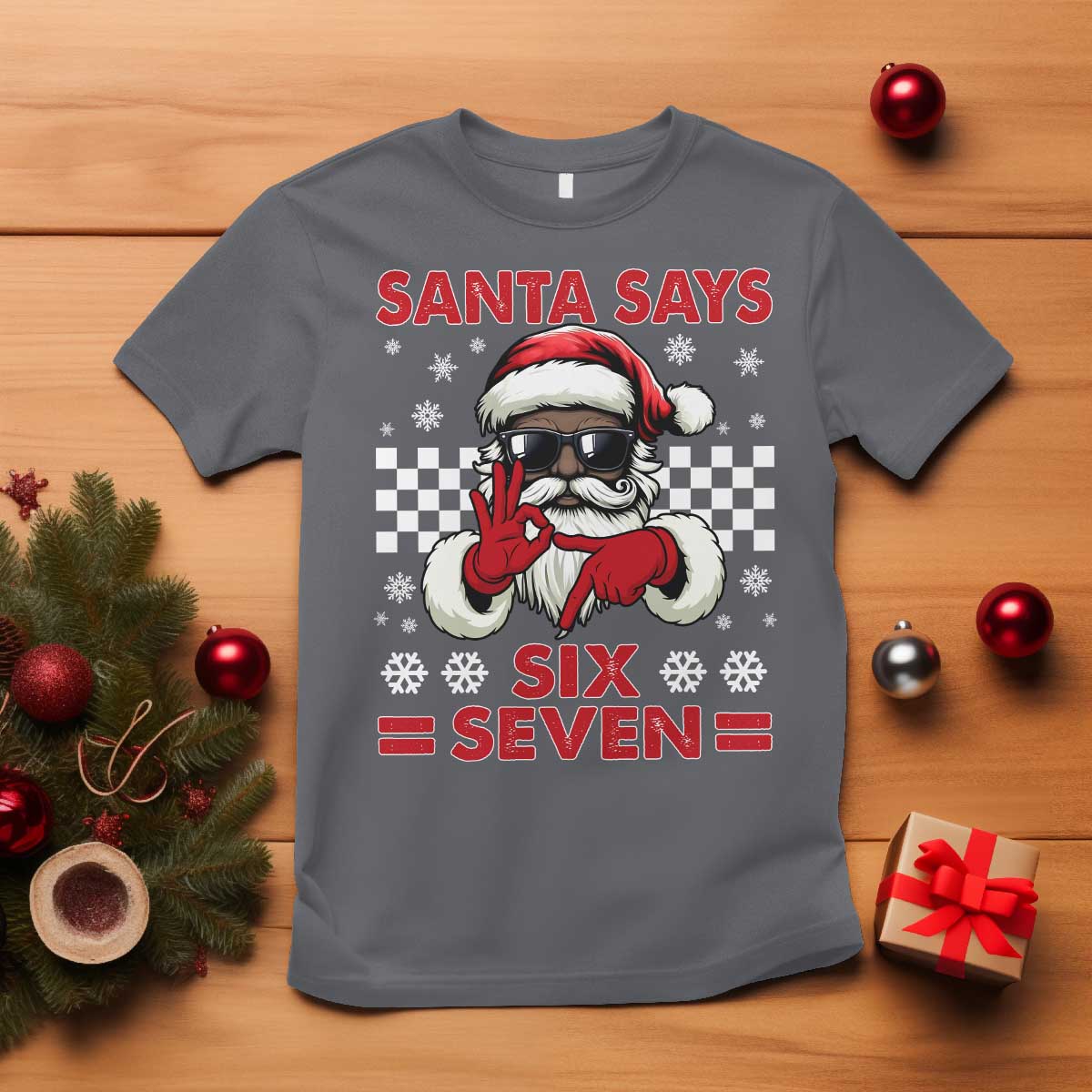 67 African American Santa Christmas T Shirt Funny Santa Says Six Seven Meme Gen Alpha Slang TS11 Charcoal Print Your Wear
