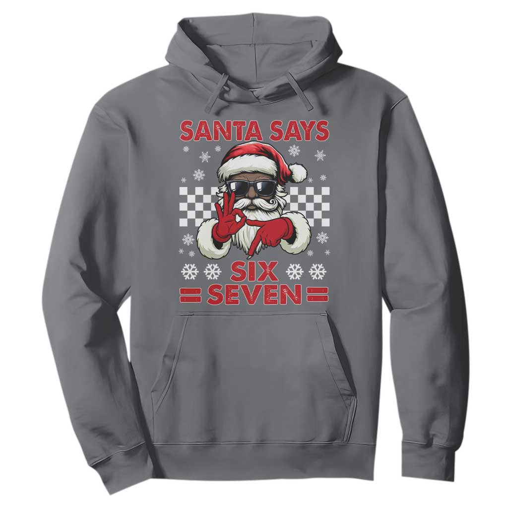 67 African American Santa Christmas Hoodie Funny Santa Says Six Seven Meme Gen Alpha Slang TS11 Charcoal Print Your Wear