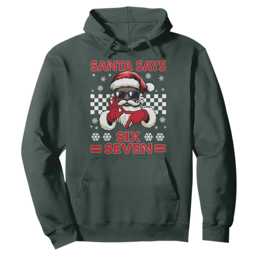 67 African American Santa Christmas Hoodie Funny Santa Says Six Seven Meme Gen Alpha Slang TS11 Dark Forest Green Print Your Wear
