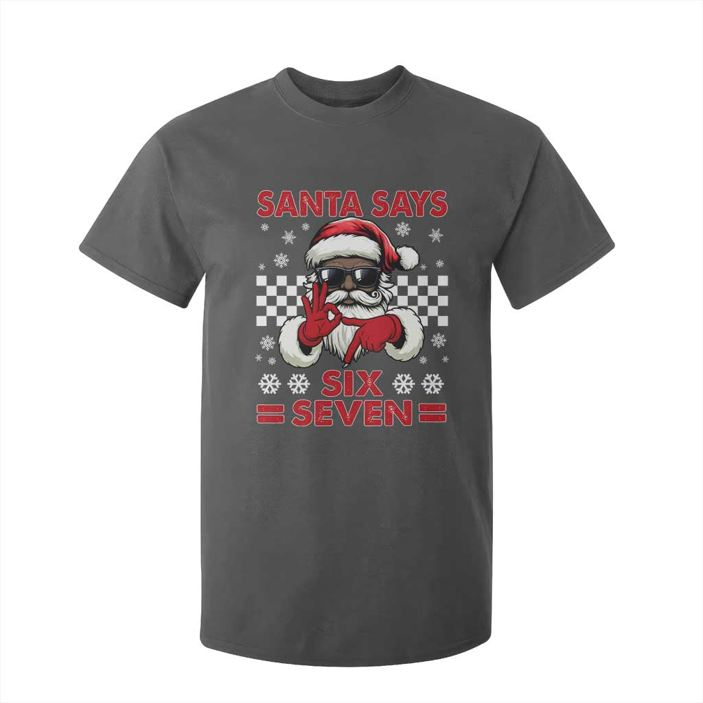 67 African American Santa Christmas T Shirt For Kid Funny Santa Says Six Seven Meme Gen Alpha Slang TS11 Dark Heather Print Your Wear