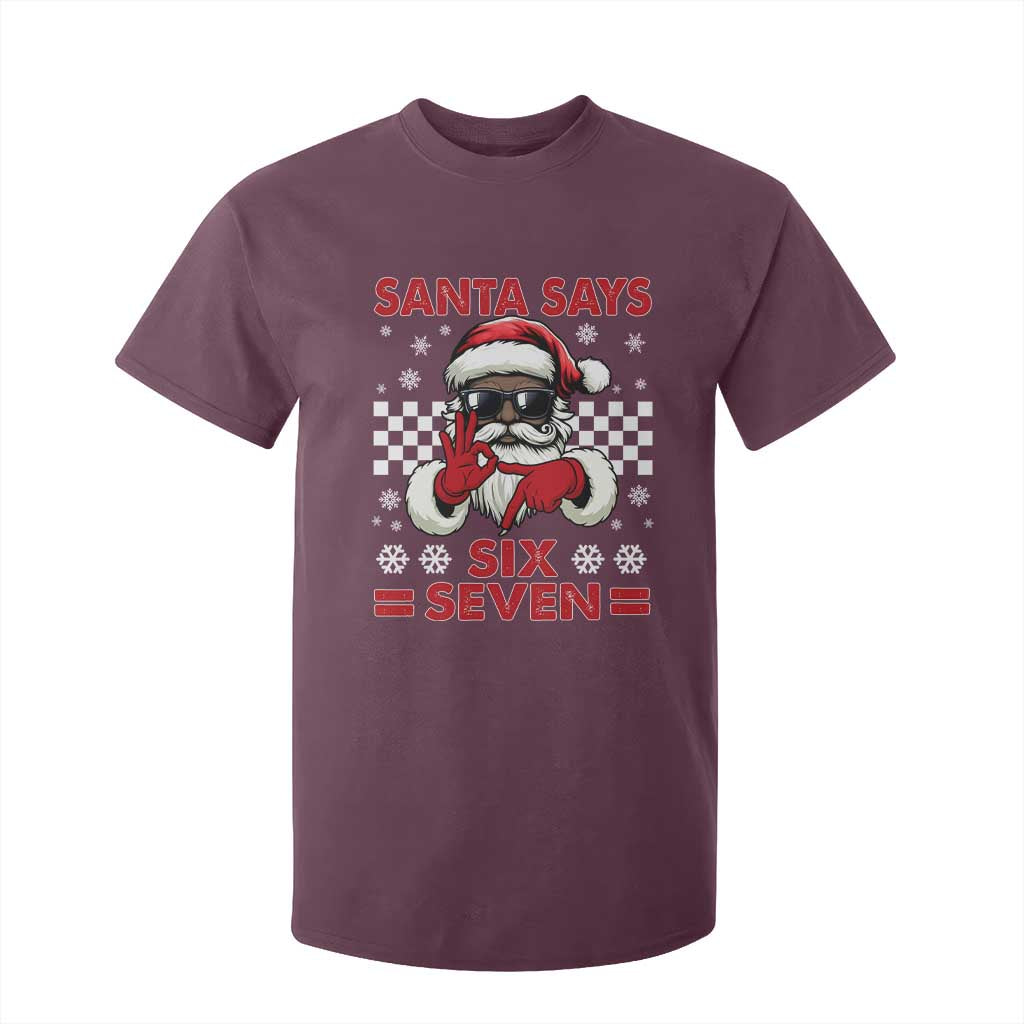 67 African American Santa Christmas T Shirt For Kid Funny Santa Says Six Seven Meme Gen Alpha Slang TS11 Maroon Print Your Wear