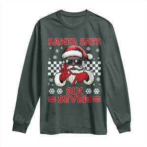 67 African American Santa Christmas Long Sleeve Shirt Funny Santa Says Six Seven Meme Gen Alpha Slang TS11 Dark Forest Green Print Your Wear
