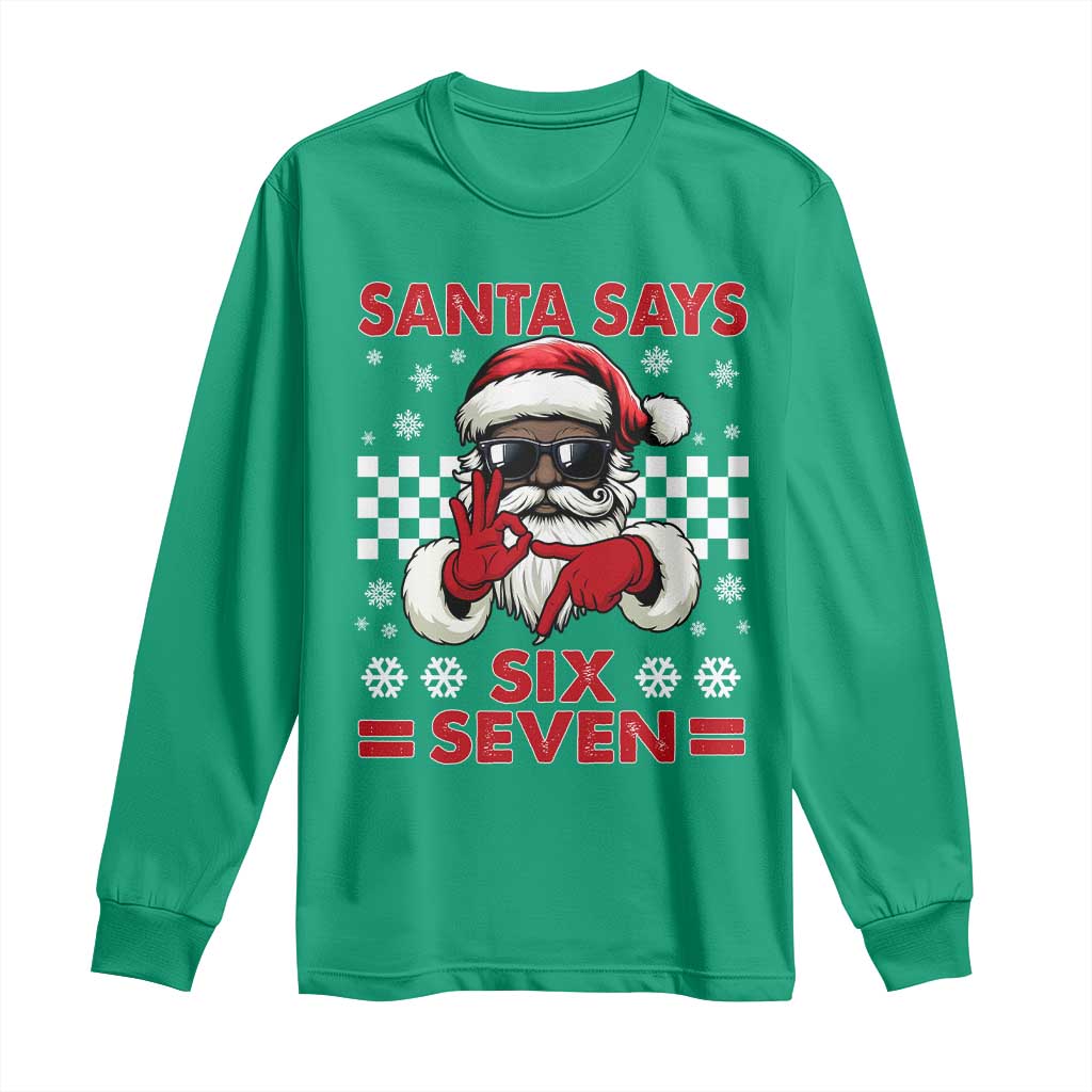 67 African American Santa Christmas Long Sleeve Shirt Funny Santa Says Six Seven Meme Gen Alpha Slang TS11 Irish Green Print Your Wear