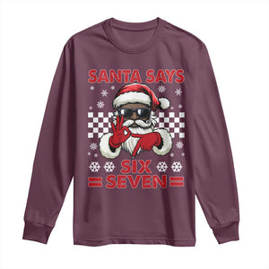 67 African American Santa Christmas Long Sleeve Shirt Funny Santa Says Six Seven Meme Gen Alpha Slang TS11 Maroon Print Your Wear