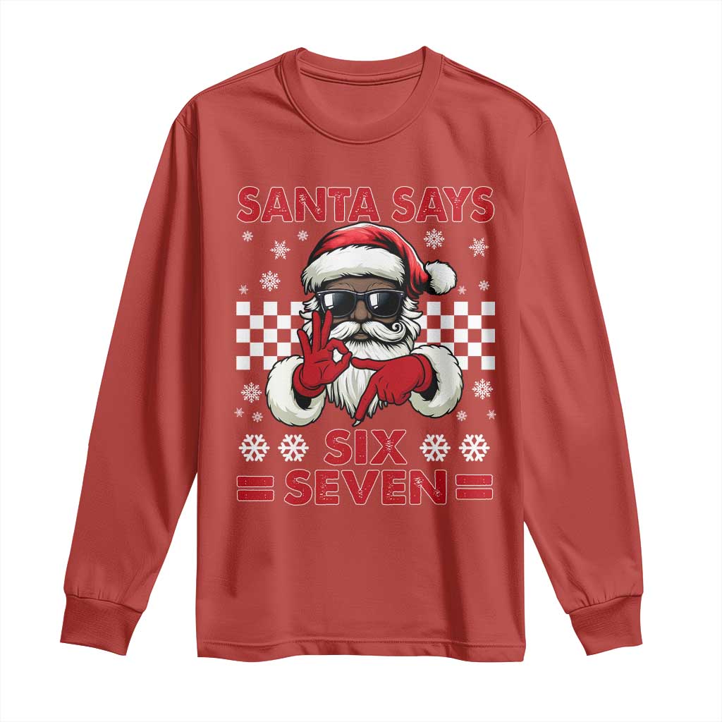 67 African American Santa Christmas Long Sleeve Shirt Funny Santa Says Six Seven Meme Gen Alpha Slang TS11 Red Print Your Wear